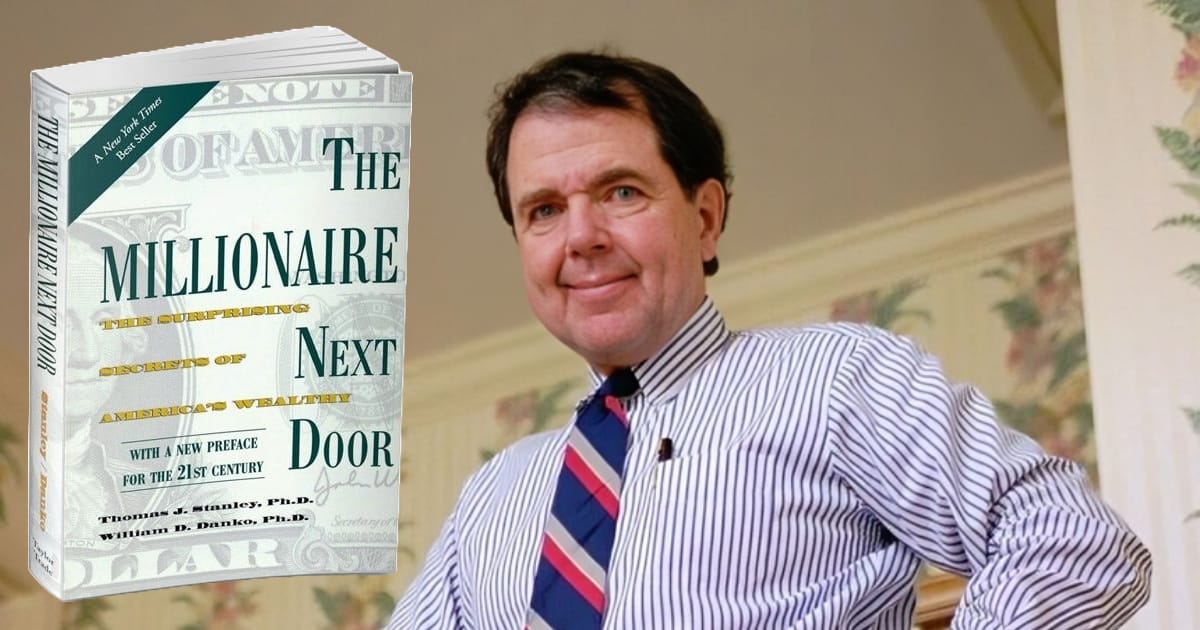“The Millionaire Next Door” by Thomas J. Stanley & William D. Danko – Understanding the Real Habits of America’s Wealthy